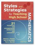 Styles and Strategies for Teaching High School Mathematics: 21 Techniques for Differentiating Instruction and Assessment